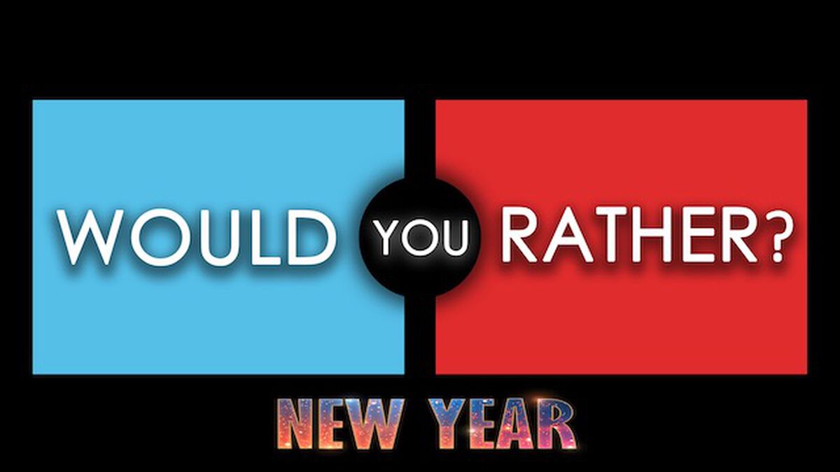 Would You Rather - New Year image number null